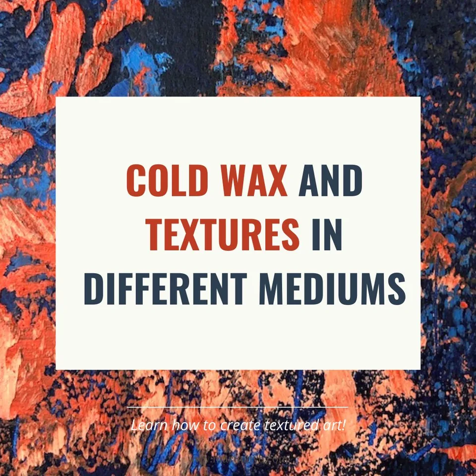 De la cire froide à la peinture texturée : une nouvelle direction